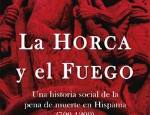 Libro: LA HORCA Y EL FUEGO Una historia social de la pena de muerte en Hispania (700-1200)